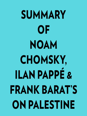 cover image of Summary of Noam Chomsky, Ilan Pappé & Frank Barat's On Palestine
